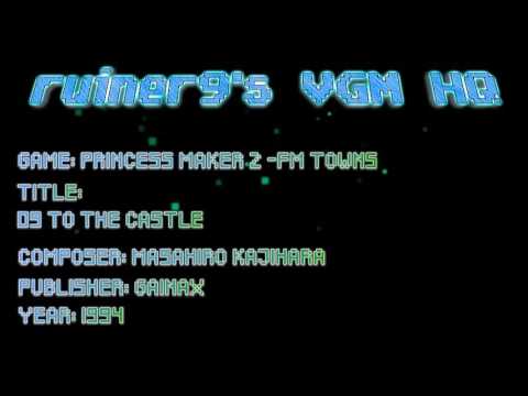 Princess Maker 2 -FM Towns OST 09 To The Castle