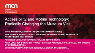 MCN 2014: Accessibility and Mobile Technology: Radically Changing the Museum Visit