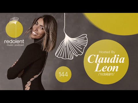 CLAUDIA LEON | Redolent Radio Episode 144 - Redolent Music