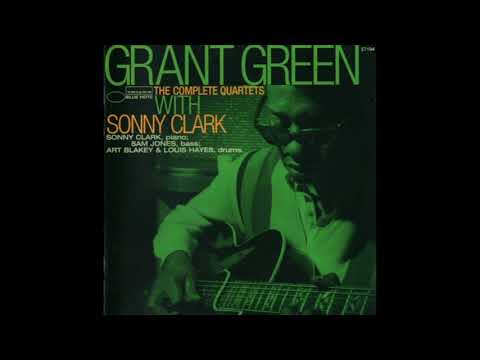 Grant Green The Complete Quartets With Sonny Clark