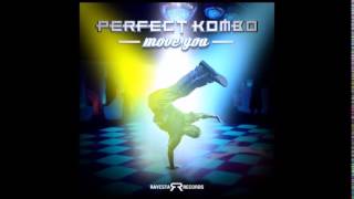 Perfect Kombo - Move You (Original Mix)