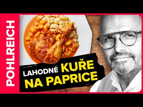 Kuře na paprice podle Pohlreicha – silná omáčka a perfektní chuť