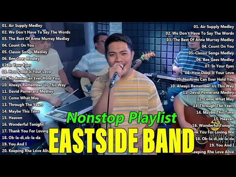 Eastside Band Playlist Collection Nonstop Medley - PH Cover Songs 2025 -Eastside Band Nonstop Songs