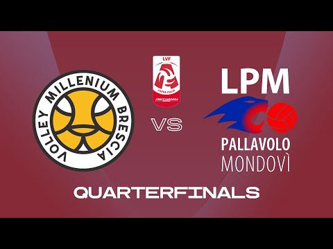 LIVE 🔴 Brescia vs. Mondovì - Coppa Italia | LVF A2 | QF