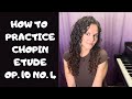 Chopin Etude Op 10 No 4 EFFECTIVE EXERCISES To Learn It Piano Technique Practice TUTORIAL