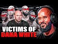 THE VICTIMS OF DANA WHITE?? INSTANT REACTION!