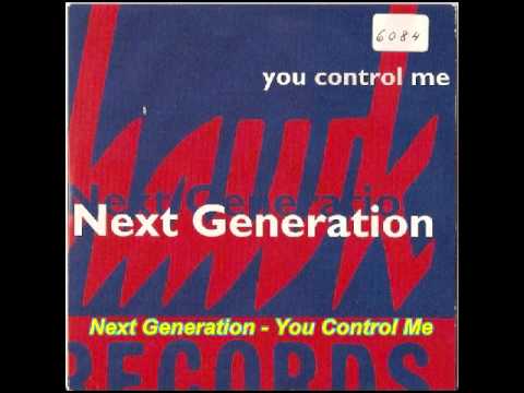 Next Generation - You Control Me (Radio Edit)