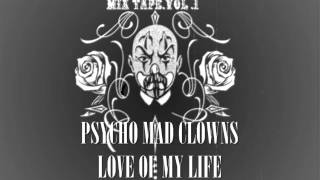 PSYCHO MAD CLOWNS-LOVE OF MY LIFE (PAMILYARI RECORDS)