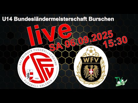 2025 09 06 Salzburger Fußballverband vs Wiener Fußballverband - Burschen U14 BLMS