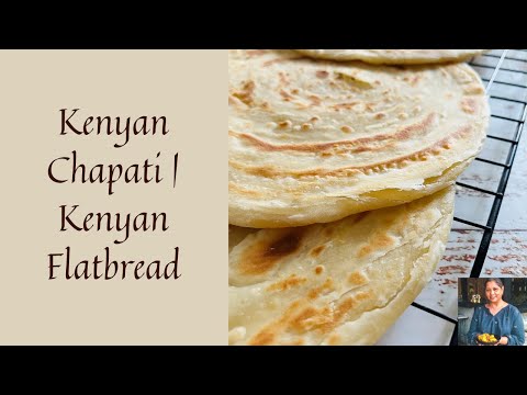 KENYAN CHAPATI | KENYAN FLATBREAD RECIPE | CHAPO RECIPE