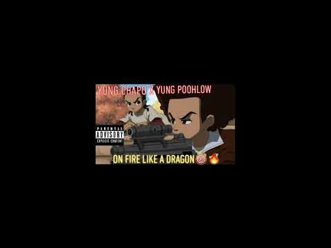 Yung Chapo x Yung Poohlow - On Fire Like A Dragon (Official)