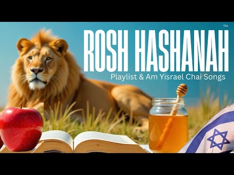 Rosh Hashanah Song Playlist | Shofar Blasts | Jewish Worship Music Elul Teshuva Songs, Shana Tova!
