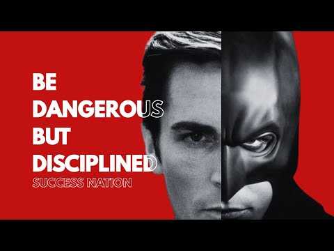 Be Dangerous But Disciplined - Motivational Video - 2023