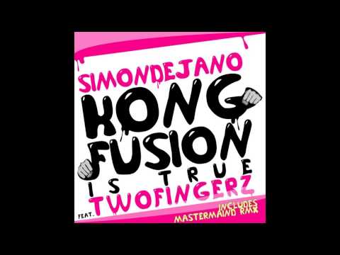 Two Fingerz ft Simon De Jano:Kong Fusion is True - Mastermaind Vocal Mix