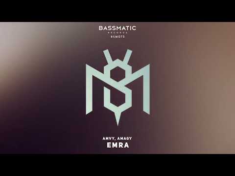 Amvy, Amagy - Emra [Bassmatic Records] (Indie Dance)