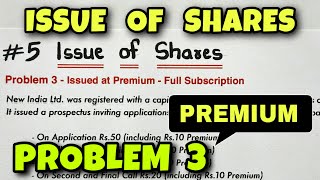 #5 Issue of Shares - Problem 3 - with Balance Sheet - Class 12 / CA Foundation - By Saheb Academy