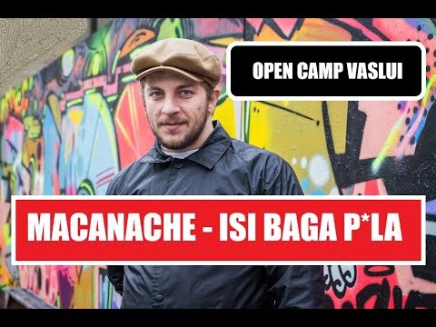 MACANACHE - LA OPEN CAMP VASLUI