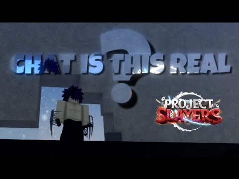 Chat Is This Real? 🗣️| Project Slayers PvP