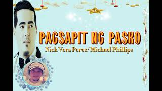 PAGSAPIT NG PASKO by Nick Vera Perez/Michael Phillips
