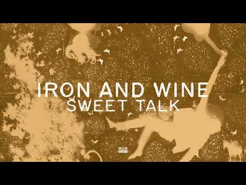 Iron & Wine - Sweet Talk