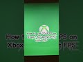 How To Get 200FPS On Xbox