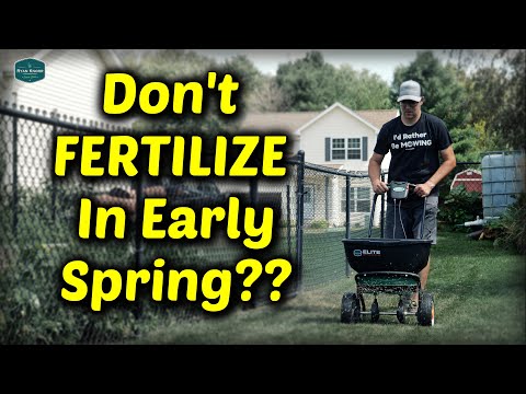 Why You May NOT Want To FERTILIZE Your Lawn In Early Spring