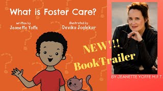 Foster Care Explained to a Child: A Book by Foster Care Expert Jeanette Yoffe