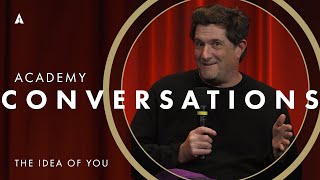 'The Idea of You' with filmmakers | Academy Conversations