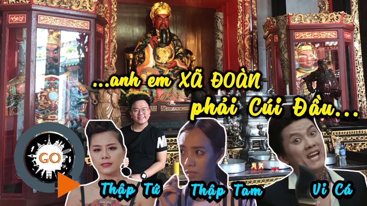 Nơi mà Thập Tam Muội, Thập Tứ Cô Nương, Vi Cá và anh em Xã Đoàn phải Cúi Đầu | Quang Chau