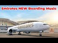 Emirates BRAND NEW Boarding Music 2025
