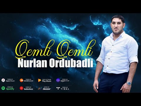 Nurlan Ordubadli - Qemli Qemli 2021 (Yeni Versiya)