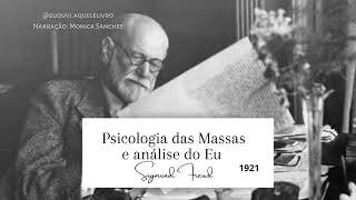 Audiobook | Psicologia das Massas e Análise do Eu | Sigmund Freud