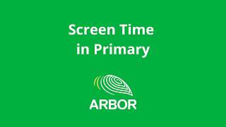 Screen Time in Arbor Primary