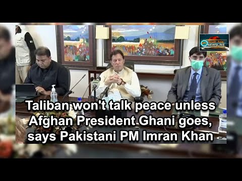 Taliban won't talk peace unless Afghan President Ghani goes, says Pakistani PM Imran Khan