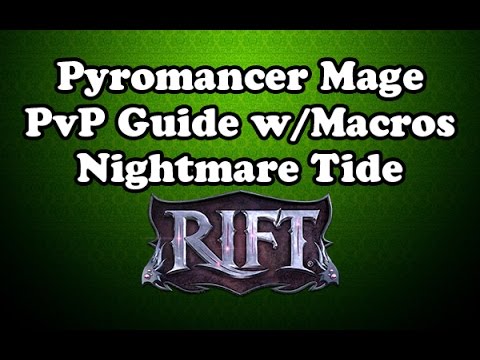 [Rift 3.5] Pyromancer Mage PvP Guide with Macros (Nightmare Tide)