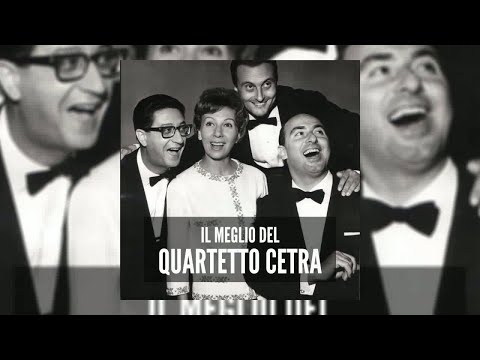 Il meglio del Quartetto Cetra (FULL ALBUM)