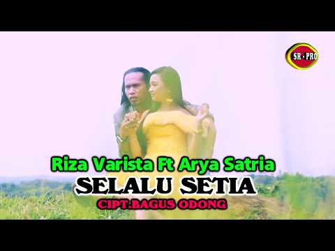 Riza Varista Feat. Arya Satria - Selalu Setia | Dangdut (Official Music Video)