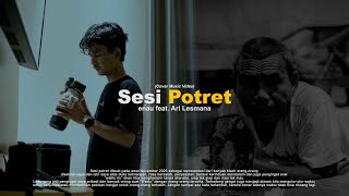 Download lagu Sesi Potret (Cover ) - eńau feat. Ari Lesmana. mp3