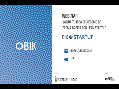 BIK Webinar: Valida tu negocio de forma rpida con Lean Startup[;;;][;;;]