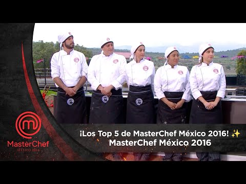 Programa 15: ¡Los Top 5 de MasterChef México 2016! ✨🧑‍🍳 | MasterChef México 2016