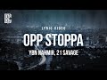 YBN Nahmir Opp Stoppa Feat 21 Savage Lyrics