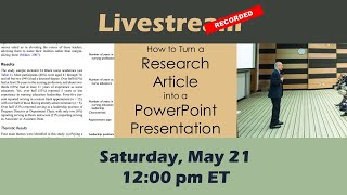 How to Turn a Research Article into a PowerPoint Presentation – Recorded livestream demonstration