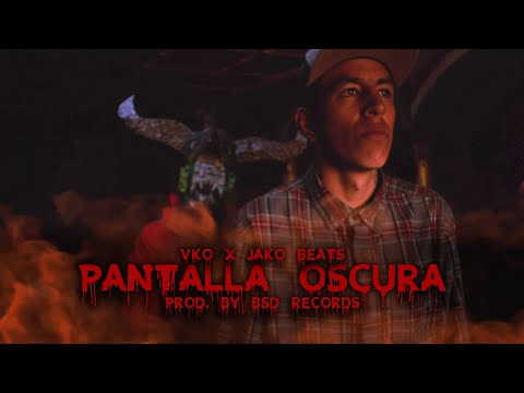 VKO x JakoBeat - Pantalla Oscura - [Prod. by BSD Records]