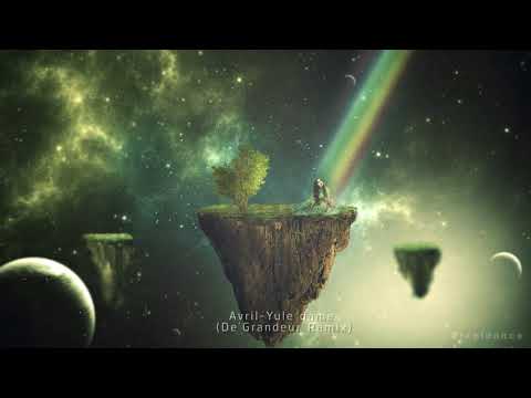 Avril - Yule Dame (De Grandeur Remix)