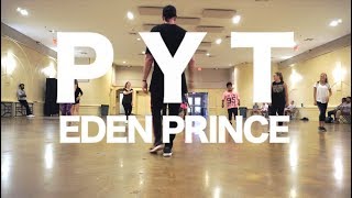 PYT - Eden Prince Remix - Kendall New Choreography