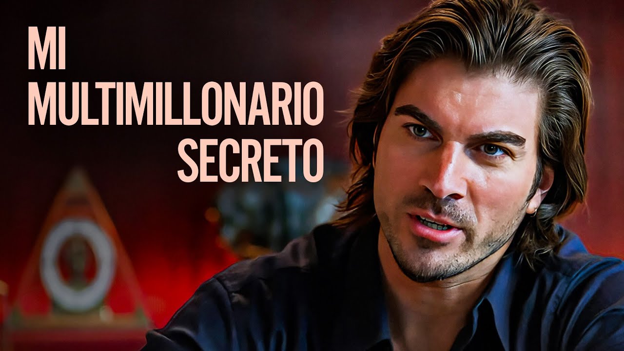 Mi Multimillonario Secreto | DRAMA ROMÁNTICO
