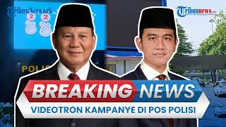 BREAKING NEWS: POLEMIK Videotron Pampang Wajah Prabowo-Gibran di Atas Pos Polisi, Pemasang Diburu
