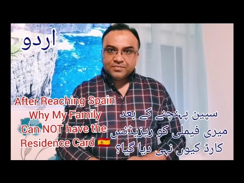 Why after Reaching in Spain my Family have NOT received Residence CARD.