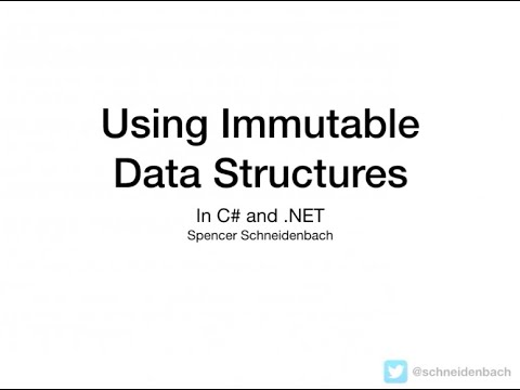 Using Immutable Data Structures in C# and .NET - Spencer Schneidenbach