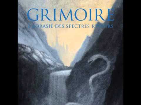 GRIMOIRE - L'aorasie des spectres rêveurs (Full Album - HD)